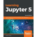 Learning Jupyter 5, Second Edition