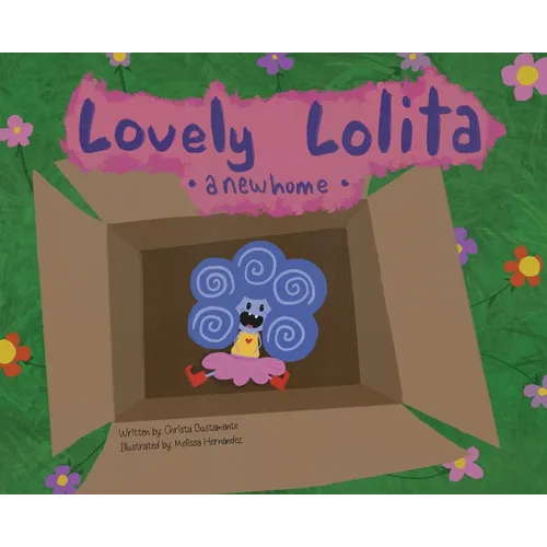 Lovely Lolita: A New Home