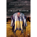 The Journey of Crazy Horse: A Lakota History
