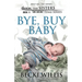Bye, Buy Baby