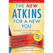 The New Atkins for a New You: The Ultimate Diet for Shedding Weight and Feeling Great