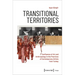Transitional Territories: Confluence of Art and Anthropology in the Practices of Contemporary Artists from Turkey