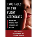 True Tales Of TWA Flight Attendants
