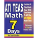 ATI TEAS Math in 7 Days: Step-By-Step Guide to Preparing for the ATI TEAS Math Test Quickly