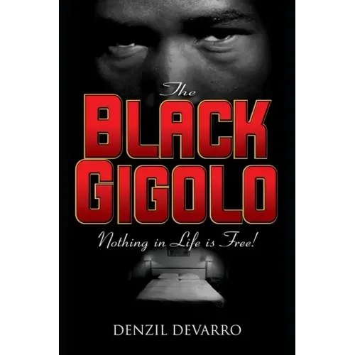 The Black Gigolo A Novel