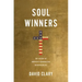 Soul Winners: The Ascent of America's Evangelical Entrepreneurs