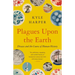 Plagues Upon the Earth: Disease and the Course of Human History