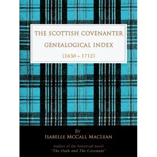 The Scottish Covenanter Genealogical Index - (1630-1712)
