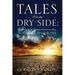 Tales from the Dry Side: The Personal Stories Behind the Autoimmune Illness Sjogren's Syndrome