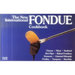 The New International Fondue Cookbook