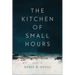 The Kitchen of Small Hours
