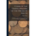 Coins of the Grand Masters of the Order of Malta: or Knights Hospitallers of St. John of Jerusalem, With a Chapter on the Money of the Crusades