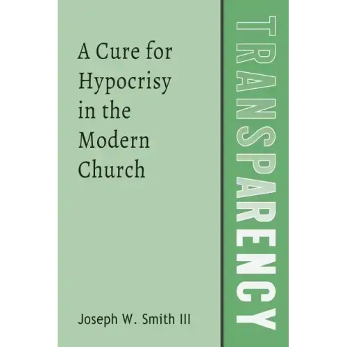 Transparency: A Cure for Hypocrisy in the Modern Church