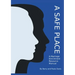 A Safe Place: A Marriage Enrichment Resource Manual