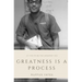 Greatness is a Process: Bet On Yourself