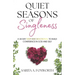 Quiet Seasons of Singleness: A 30 Day Deep Dive Devotional To Build Confidence in God and Self
