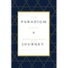 The Paradigm Shift: A One Hundred Day Journey
