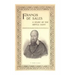 Francis de Sales: A Study of the Gentle Saint