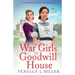 The War Girls of Goodwill House