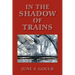 In the Shadow of Trains
