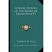A Naval History Of The American Revolution V1