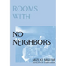 Rooms with No Neighbors