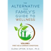 The Alternative: Your Family's Guide to Wellness
