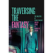 Traversing the Fantasy: The Dialectic of Desire/Fantasy and the Ethics of Narrative Cinema