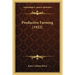 Productive Farming (1922)