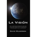 La Visión: Una Aterradora Profecía de Los Días Finales del Mundo, Que Ha Comenzado a Manifestarse YA En La Actualidad