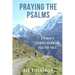 Praying the Psalms: A G-Man's Journey Down the Psalter Trail