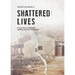 Shattered Lives