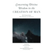 Concerning Divine Wisdom in the Creation of Man