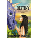 Destiny: Secret Earth Series Book 2