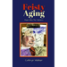Feisty Aging: Hope Wins for Seniors