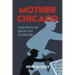 Mother Chicago: Truant Dreams and Specters Over the Gilded Age