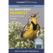 All about Birds Midwest: Midwest Us and Canada