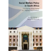 Social Welfare Policy in South Africa: From the Poor White Problem to a "Digitised Social Contract"