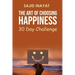The Art of Choosing Happiness - 30 Day Challenge