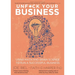 Unfuck Your Business: Using Math and Brain Science to Run a Successful Business: Using Math and Brain Science to Run a Successful Business