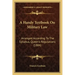 A Handy Textbook On Military Law: Arranged According To The Syllabus, Queen's Regulations (1884)