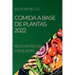 Comida a Base de Plantas 2022: Recetas Fáciles Y Exquisitas