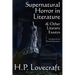 Supernatural Horror in Literature & Other Literary Essays