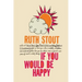 If You Would be Happy