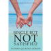 Single but Not Satisfied: For Mature Singles with a Desire for Marriage