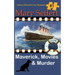 Maverick, Movies & Murder