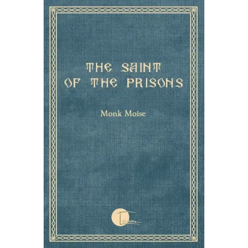 The Saint of the Prisons: Notes on the life of Valeriu Gafencu, collected and annotated by the monk Moise
