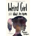 Weird Girl and What's His Name