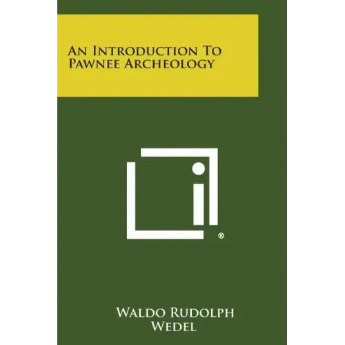 An Introduction to Pawnee Archeology