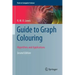 Guide to Graph Colouring: Algorithms and Applications